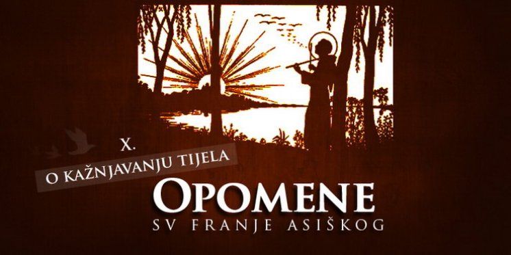 Opomene sv Franje: X. O kažnjavanju tijela