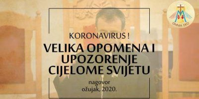 KORONAVIRUS! VELIKA OPOMENA I UPOZORENJE CIJELOME SVIJETU!