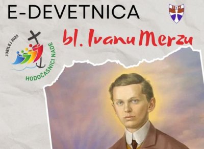 HODOČAŠĆE NADE Prijavi se na e-Devetnicu bl. Ivanu Merzu!