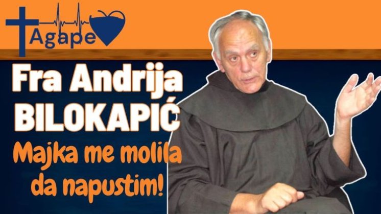 Fra Andrija u iskrenom razgovoru za AGAPE RTV: “Majka me molila – napusti fratre!”